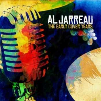 Album Al Jarreau: Early Cover Years