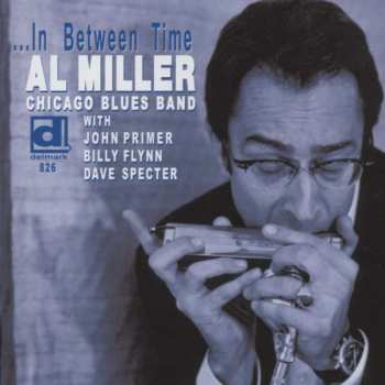 CD Al Miller Chicago Blues Band: …In Between Time