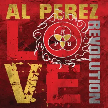 Al Perez: Love Revolution