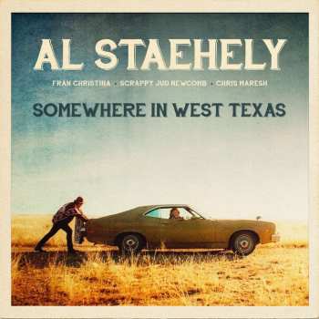 CD Al Staehely: Somewhere In West Texas
