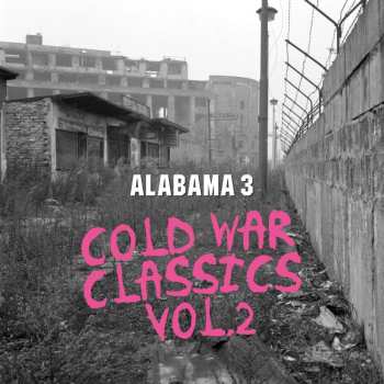 CD Alabama 3: Cold War Classics Vol. 2