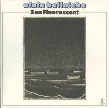 LP Alain Bellaïche: Sea Fluorescent