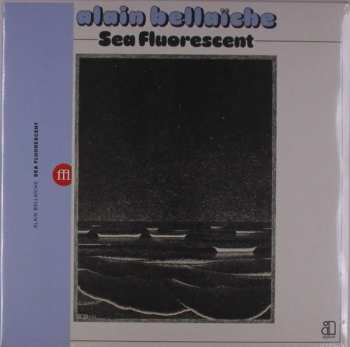 LP Alain Bellaïche: Sea Fluorescent