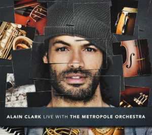 CD Alain Clark: Live With The Metropole Orchestra