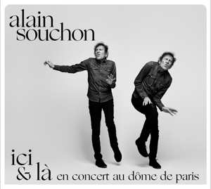 2CD/DVD Alain Souchon: Ici & Là En Concert Au Dôme De Paris
