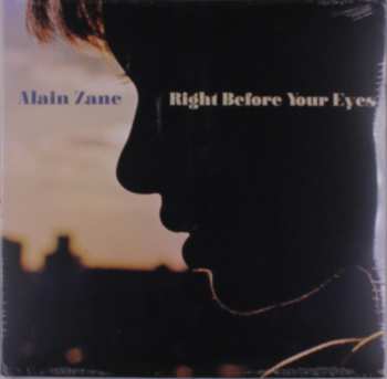 LP Alain Zane: Right Before Your Eyes