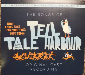 The Songs Of Tell Tale Harbour