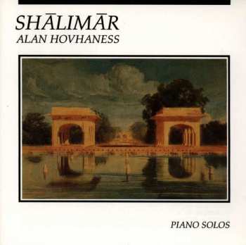 CD Alan Hovhaness: Shālimār (Piano Solos)