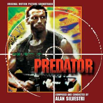 Album Alan Silvestri: Predator (Original Motion Picture Soundtrack)
