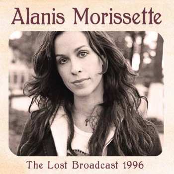 CD Alanis Morissette: The Lost Broadcast 1996