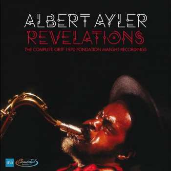 4CD/Doos Albert Ayler: Revelations - The Complete ORTF 1970 Fondation Maeght Recordings DLX | LTD