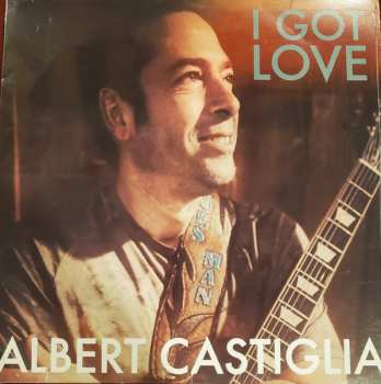 LP Albert Castiglia: I Got Love