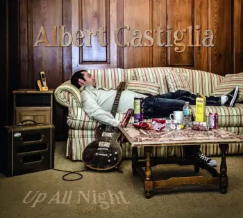 Albert Castiglia: Up All Night