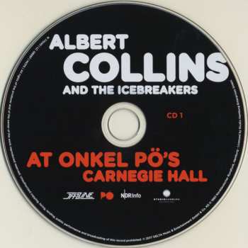 2CD Albert Collins And The Icebreakers: At Onkel Pö's Carnegie Hall Hamburg 1980