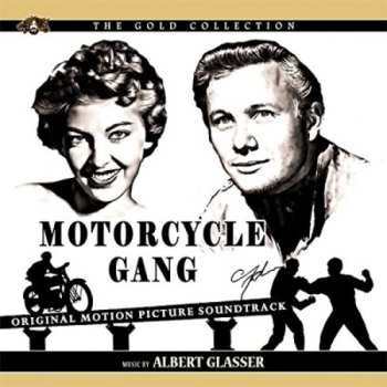 Album Albert Glasser: Motorcycle Gang (Original Motion Picture Soundtrack)