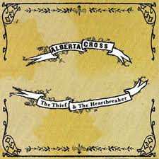 Album Alberta Cross: The Thief & The Heartbreaker