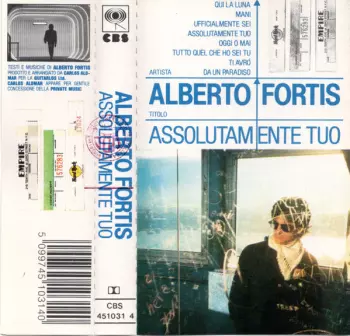 Alberto Fortis: Assolutamente Tuo