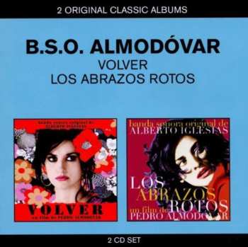 Album Alberto Iglesias: Volver / Los Abrazos Rotos (B.S.O. Almodóvar)