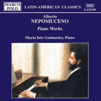 Album Alberto Nepomuceno: Piano Works