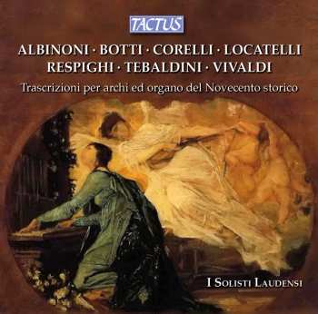 Album Antonio Vivaldi: Trascrizioni Per Archi Ed Organo Del Novecento Storico