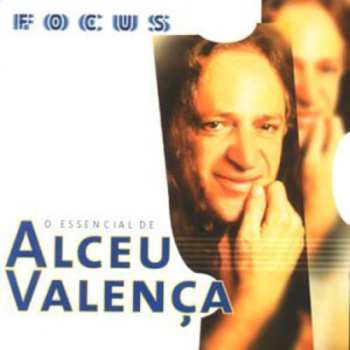 Album Alceu Valença: Focus - O Essencial de Alceu Valença