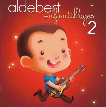 Aldebert: Enfantillages 2