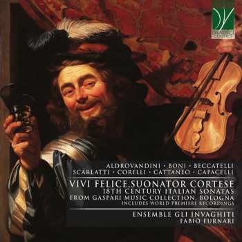 Album Arcangelo Corelli: Vivi Felice, Suonator Cortese (18th Century Italian Sonatas From Gaspari Music Collection, Bologna)