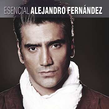 Album Alejandro Fernández: Esencial