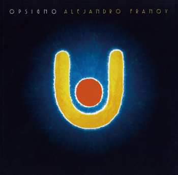 LP Alejandro Franov: Opsigno