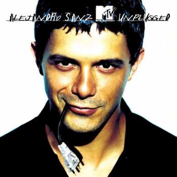 CD Alejandro Sanz: MTV Unplugged