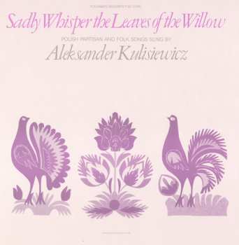 CD Aleksander T Kulisiewicz: Sadly Whisper The Leaves