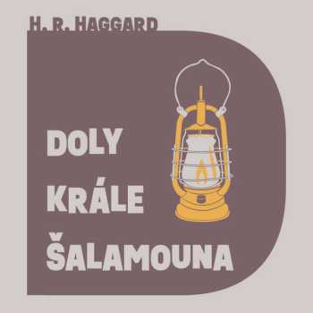 Album Aleš Procházka: Haggard: Doly Krále Šalamouna