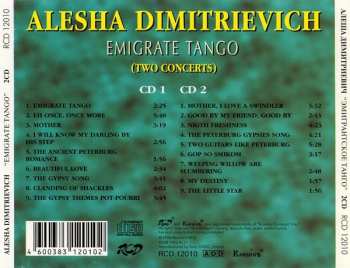 2CD Aliosha Dimitrievitch: Emigrate Tango (Two Concerts)