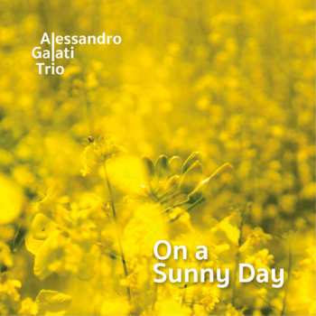 Album Alessandro Galati Trio: On A Sunny Day