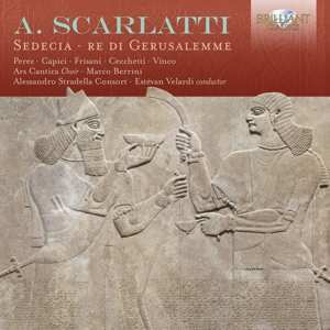 2CD Alessandro Scarlatti: Sedecia • Re Di Gerusalemme
