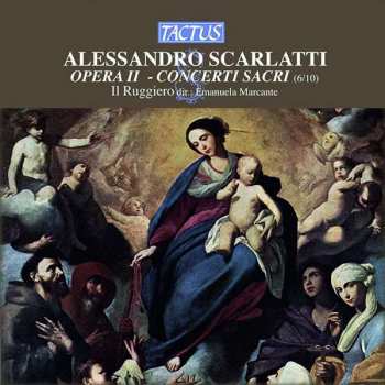 CD Alessandro Scarlatti: Concerti Sacri Vol.2