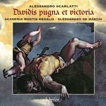 CD Alessandro Scarlatti: Davidis Pugna Et Victoria