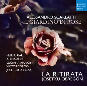 2CD Alessandro Scarlatti: Il Giardino Di Rose (oratorium / Exklusiv Für Jpc)