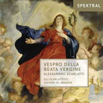 CD Alessandro Scarlatti: Vespro Della Beata Vergine