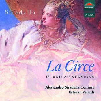 2CD Alessandro Stradella: La Cice - 1st And 2nd Versions