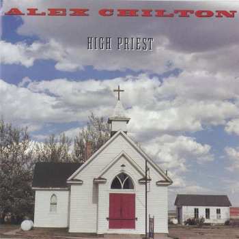 LP Alex Chilton: High Priest CLR | LTD