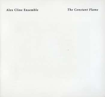 CD Alex Cline Ensemble: The Constant Flame