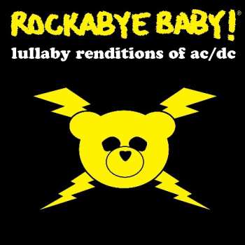 Album Alex Gibson: Rockabye Baby! Lullaby Renditions of AC/DC