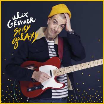 Album Alex Grenier: Spicy Galaxy