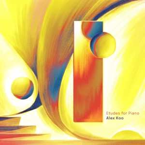 CD Alex Koo: Etudes For Piano