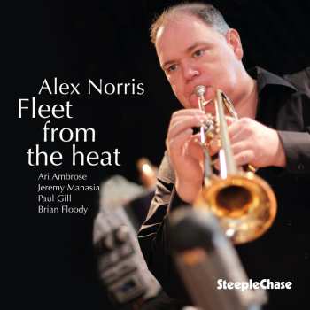 Album Alex Norris: Fleet From The Heat