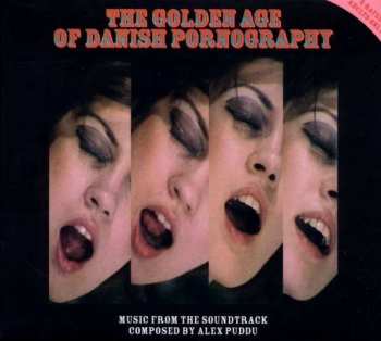 Album Alex Puddu: The Golden Age Of Danish Pornography 