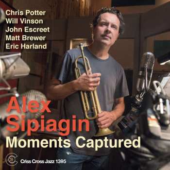 CD Alex Sipiagin: Moments Captured