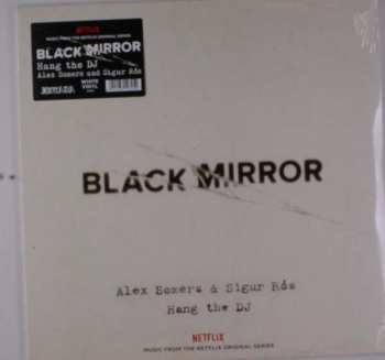LP Alex Somers: Black Mirror: Hang The DJ (Music From The Netflix Original Series) CLR
