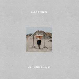 Album Alex Stolze: Mankind Animal